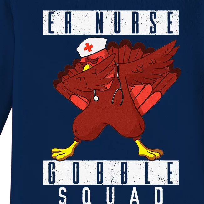 Thanksgiving ER Nurse Gobble Squad Turkey Dab Nursing Gift Baby Long Sleeve Bodysuit