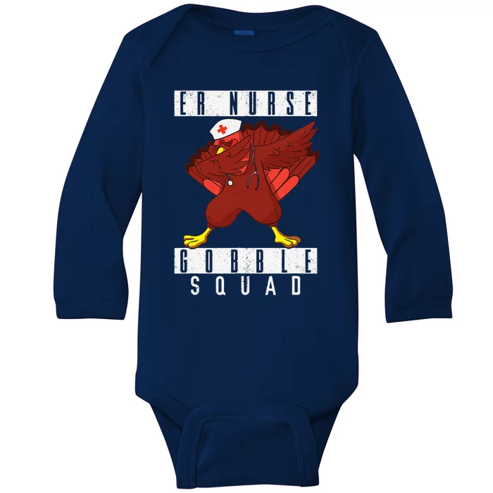 Thanksgiving ER Nurse Gobble Squad Turkey Dab Nursing Gift Baby Long Sleeve Bodysuit