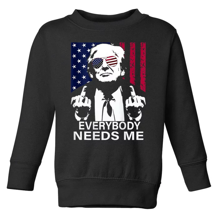 Trump Everybody Needs Me Toddler Sweatshirt