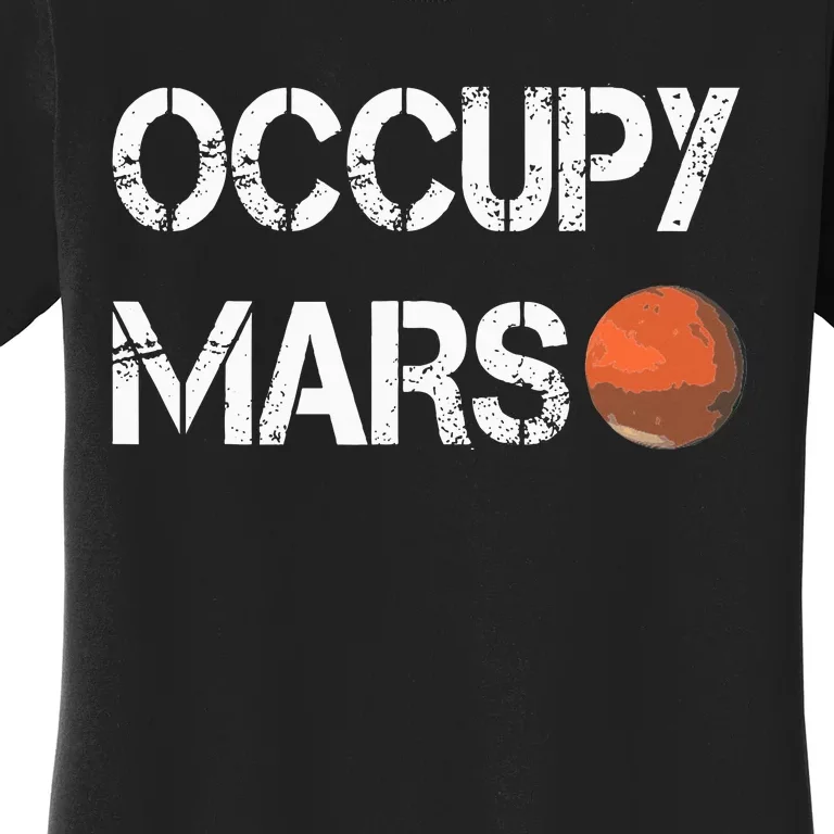 The Explorer Occupy Mars Space Women's T-Shirt