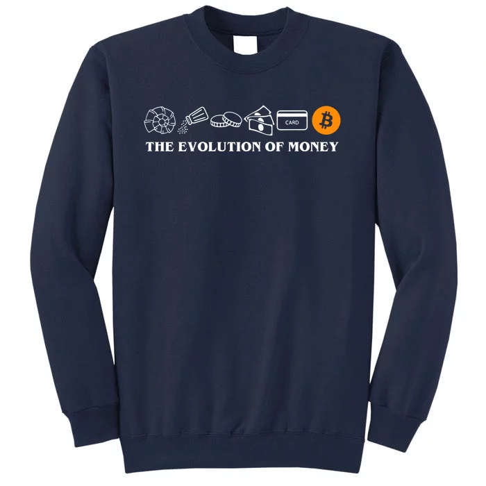 The Evolution Of Money Bitcoin Crypto Tall Sweatshirt