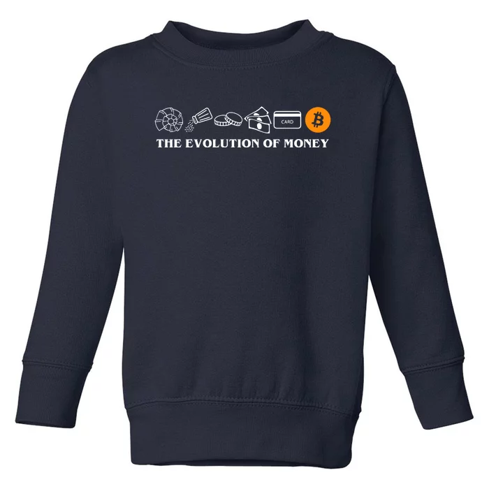 The Evolution Of Money Bitcoin Crypto Toddler Sweatshirt