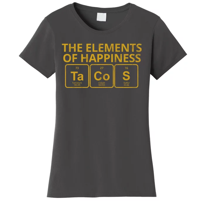 The Elements Of Happiness Taco Lover Women's T-Shirt