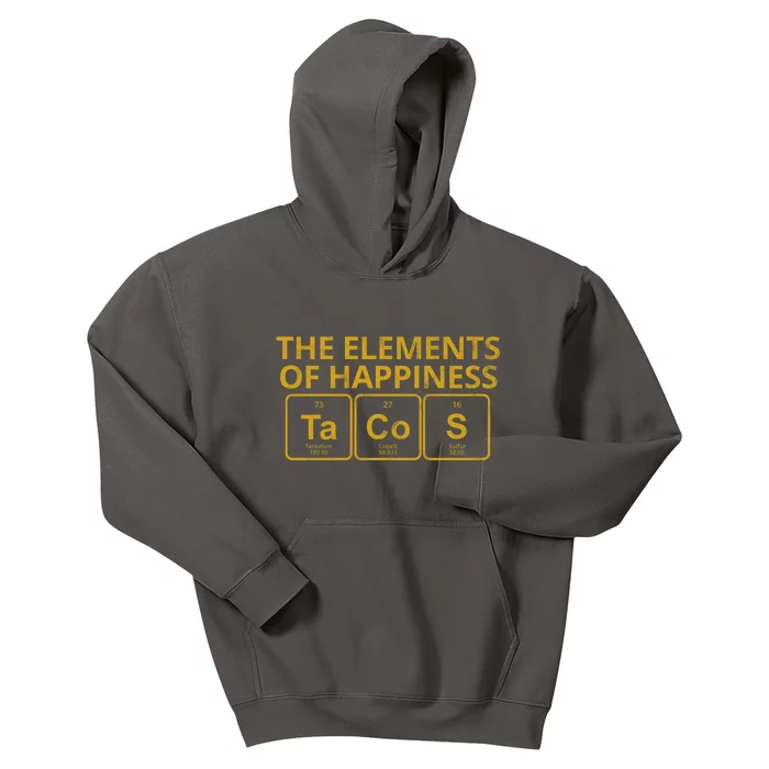 The Elements Of Happiness Taco Lover Kids Hoodie