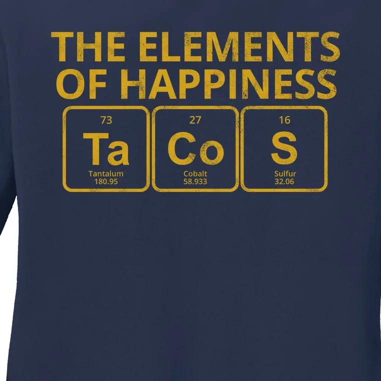 The Elements Of Happiness Taco Lover Ladies Long Sleeve Shirt