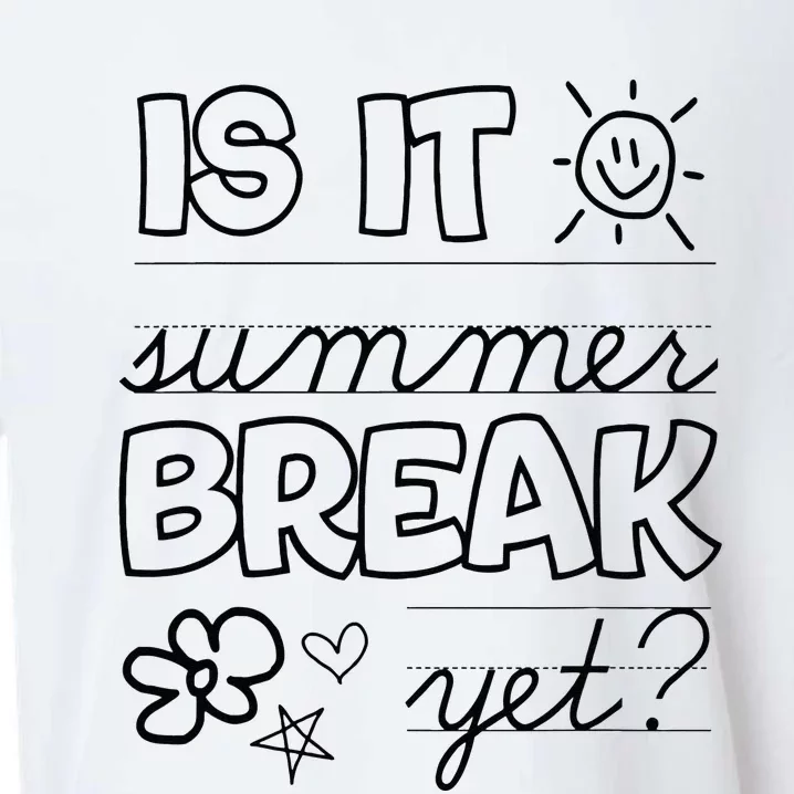 Teacher End Of Year Is It Summer Break Yet Last Day Sueded Cloud Jersey T-Shirt