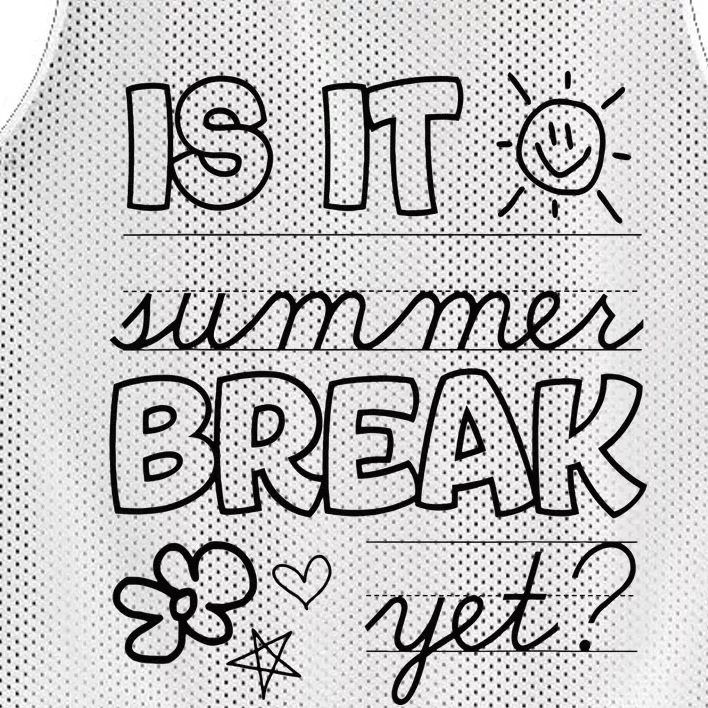 Teacher End Of Year Is It Summer Break Yet Last Day Mesh Reversible Basketball Jersey Tank