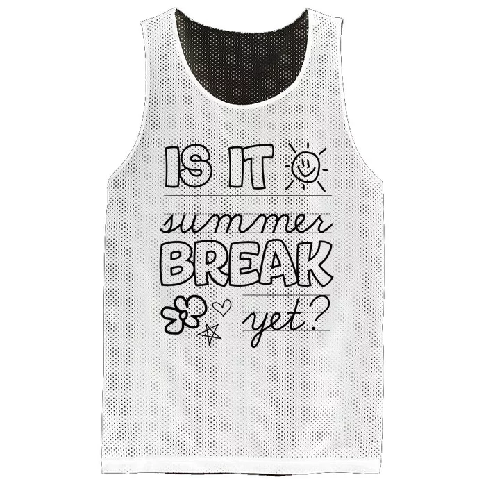 Teacher End Of Year Is It Summer Break Yet Last Day Mesh Reversible Basketball Jersey Tank