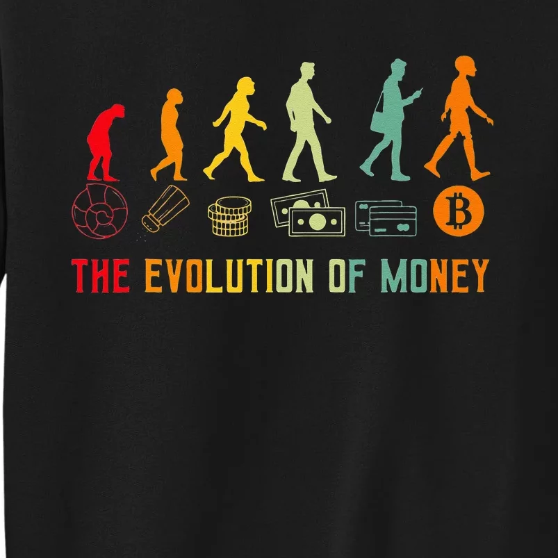 The Evolution Of Money Bitcoin Btc Crypto Cryptocurrency Tall Sweatshirt