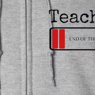 Teacher End Of The Year Drained Full Zip Hoodie