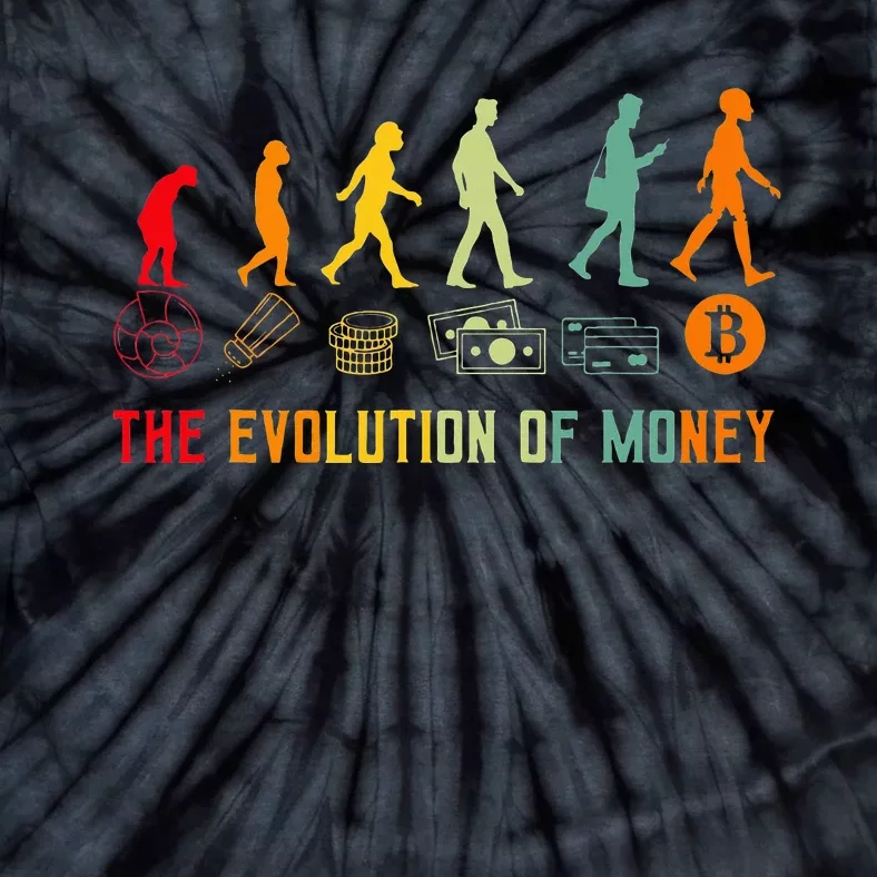 The Evolution Of Money Bitcoin Btc Crypto Cryptocurrency Tie-Dye T-Shirt