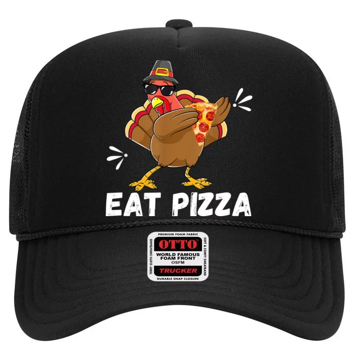 Turkey Eat Pizza Adult Vegan Kids Funny Thanksgiving High Crown Mesh Trucker Hat