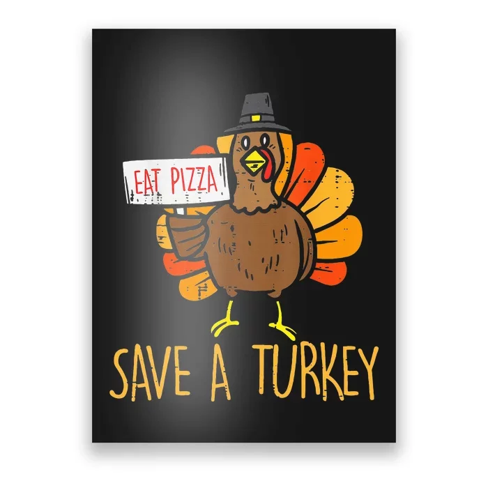 Turkey Eat Pizza  Vegan  Funny Thanksgiving Poster