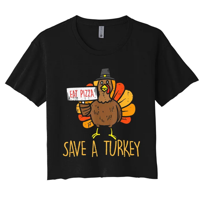 Turkey Eat Pizza  Vegan  Funny Thanksgiving Women's Crop Top Tee