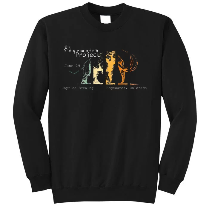 The Edgewater Project Joyride Brewing 629 Event Tall Sweatshirt