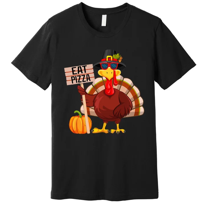 Turkey Eat Pizza Vegan  Funny Thanksgiving Premium T-Shirt