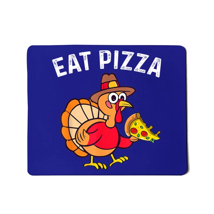 Turkey Eat Pizza Vegan Funny Thanksgiving Gifts Mousepad