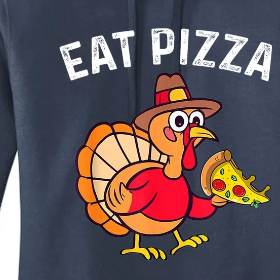 Turkey Eat Pizza Vegan Funny Thanksgiving Gifts Women's Pullover Hoodie