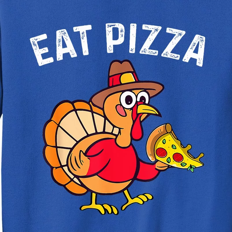 Turkey Eat Pizza Adult Vegan  Funny Thanksgiving Gifts Sweatshirt