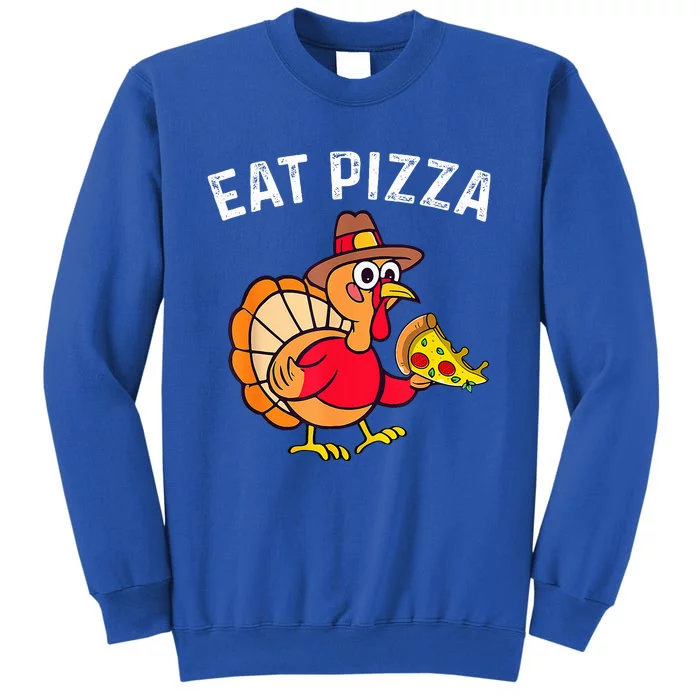 Turkey Eat Pizza Adult Vegan  Funny Thanksgiving Gifts Sweatshirt