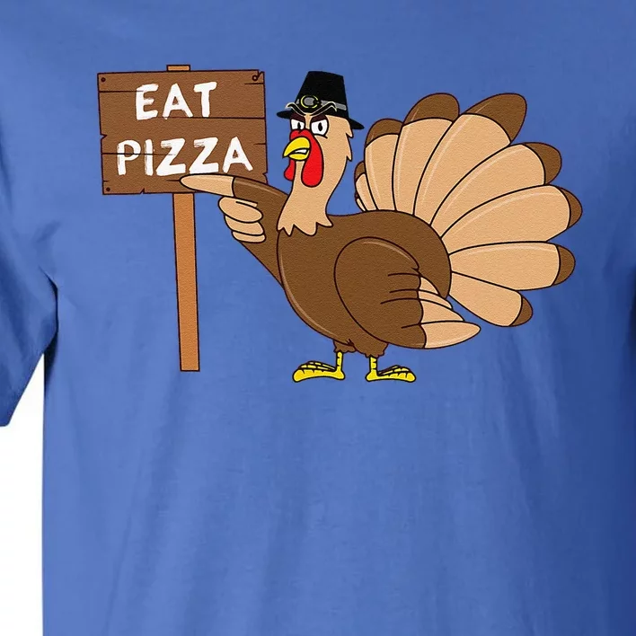 Turkey Eat Pizza Vegan Funny Thanksgiving Gift Tall T-Shirt