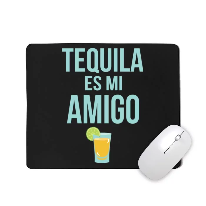 Tequila Es Mi Amigo Cinco de Mayo Mousepad