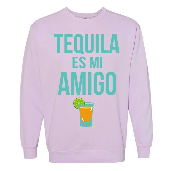 Tequila Es Mi Amigo Cinco de Mayo Garment-Dyed Sweatshirt