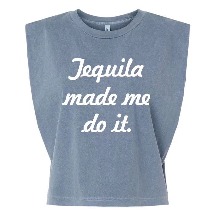 Tequila Made Me Do It Garment-Dyed Women's Muscle Tee