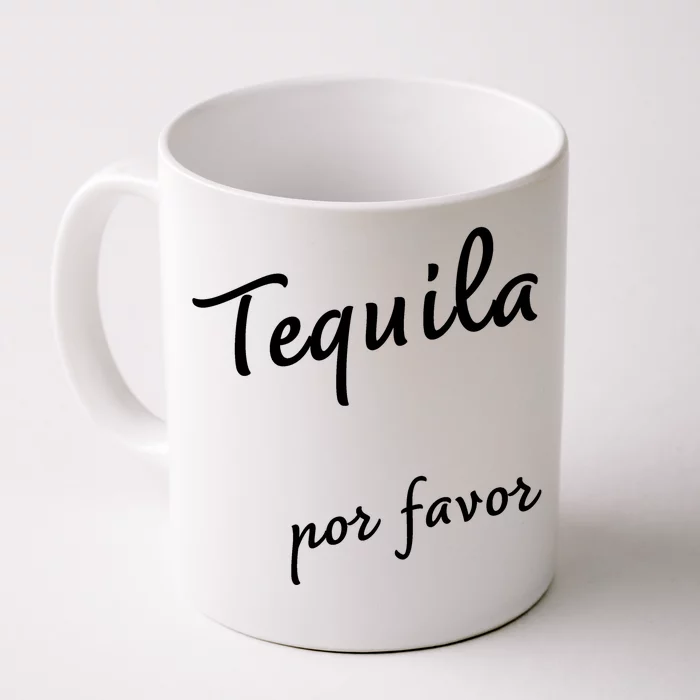 Tequila Por Favor Front & Back Coffee Mug