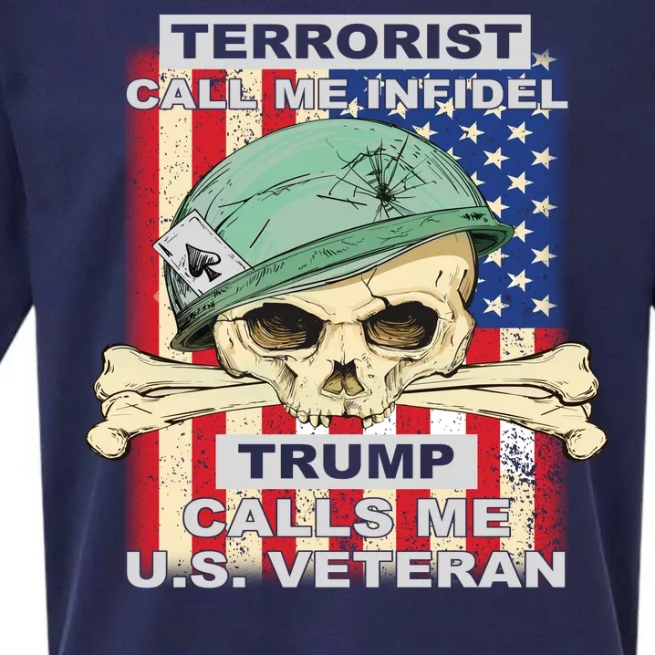 Terrorist Call Me Infidel Trump Calls Me US Veteran Sueded Cloud Jersey T-Shirt