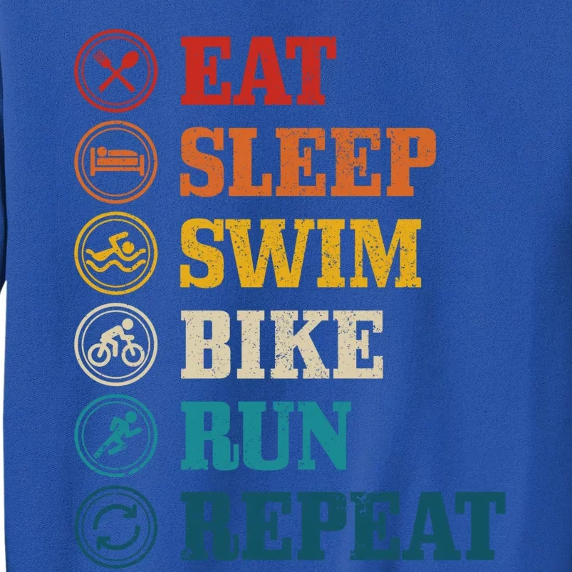 Triathlon Eat Sleep Swim Bike Run Repeat Triathlete Gift Tall Sweatshirt