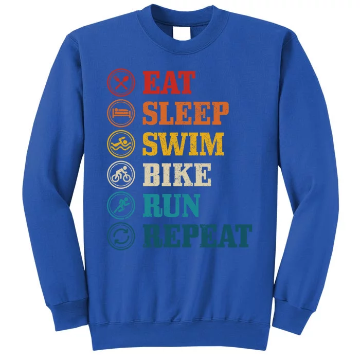 Triathlon Eat Sleep Swim Bike Run Repeat Triathlete Gift Tall Sweatshirt