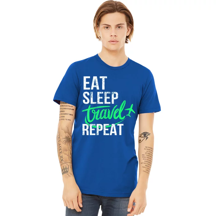 Travelling Eat Sleep Travel Repeat Distressed Funny Traveler Great Gift Premium T-Shirt