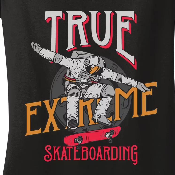 True Extreme Skateboarding Women's V-Neck T-Shirt