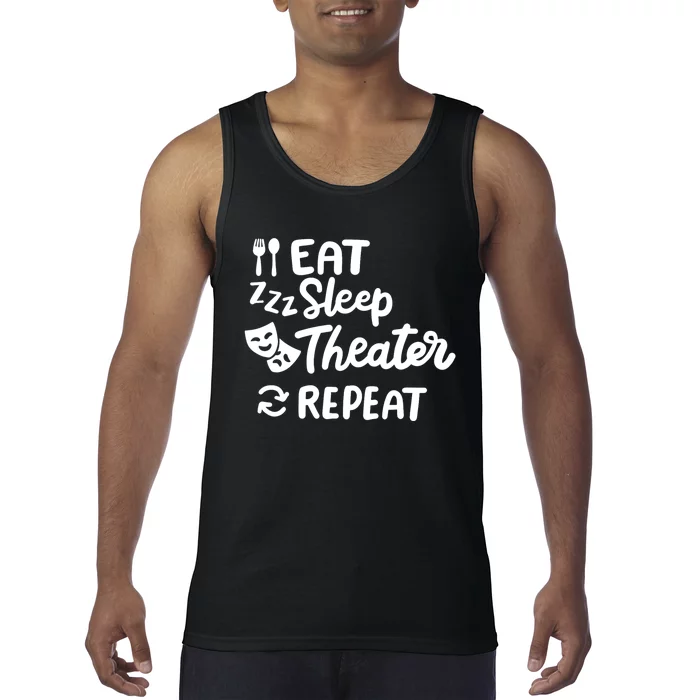 Theater Eat Sleep Repeat Theater Tank Top