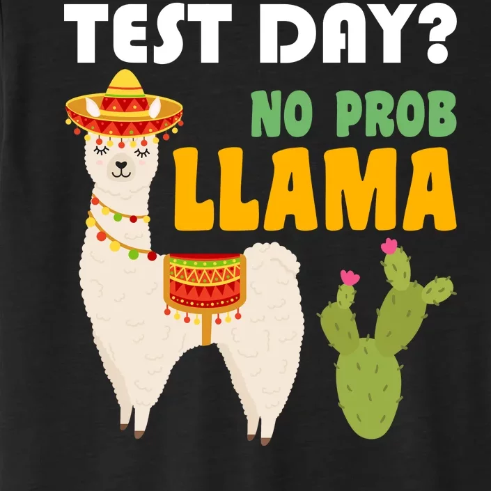 Test Day? No Prob Llama Cactus ChromaSoft Performance T-Shirt