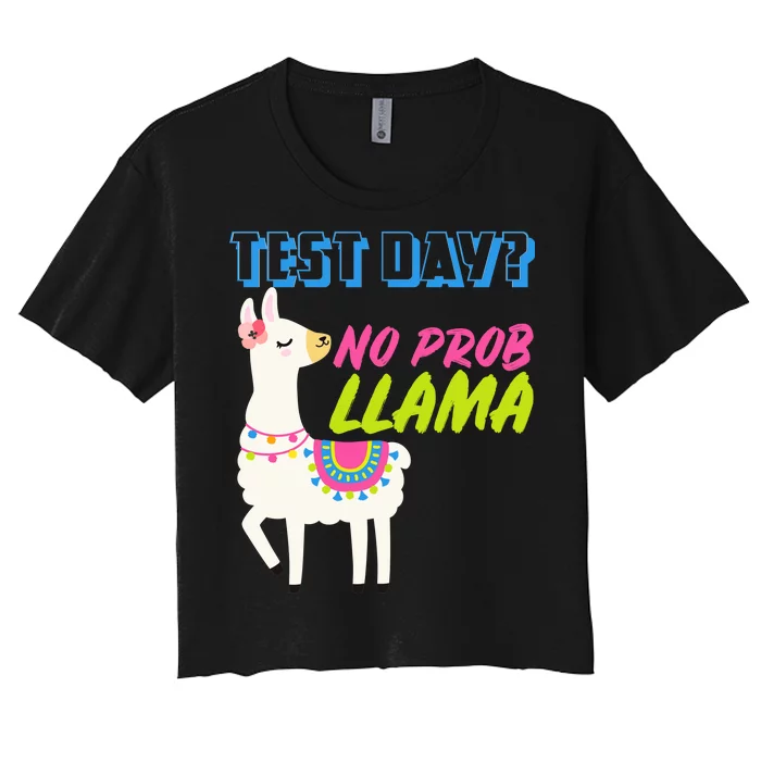 Test Day? No Probllama Women's Crop Top Tee