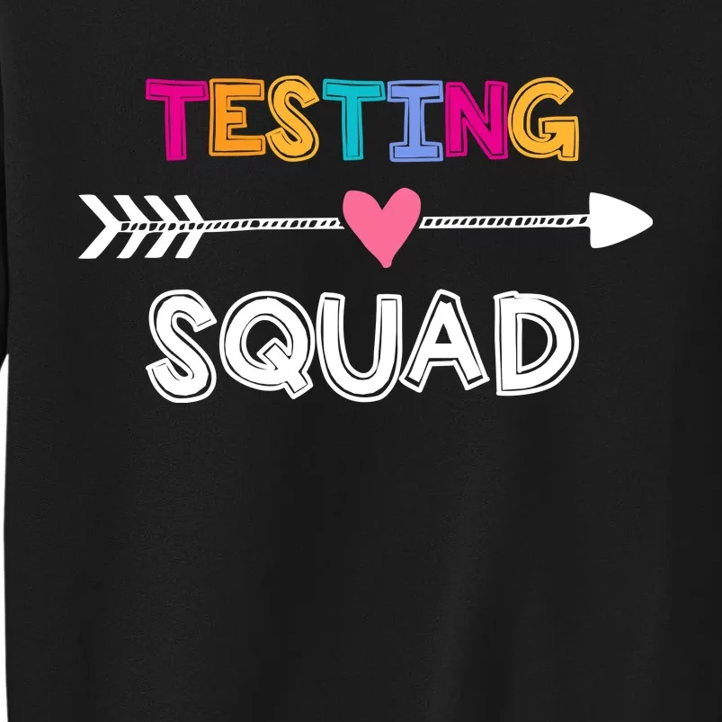 Testing Squad Tall Sweatshirt