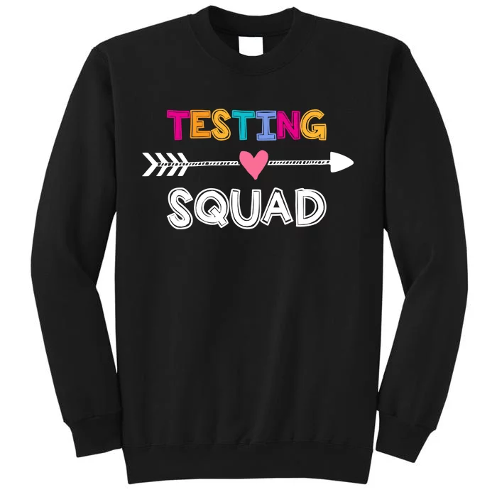 Testing Squad Tall Sweatshirt