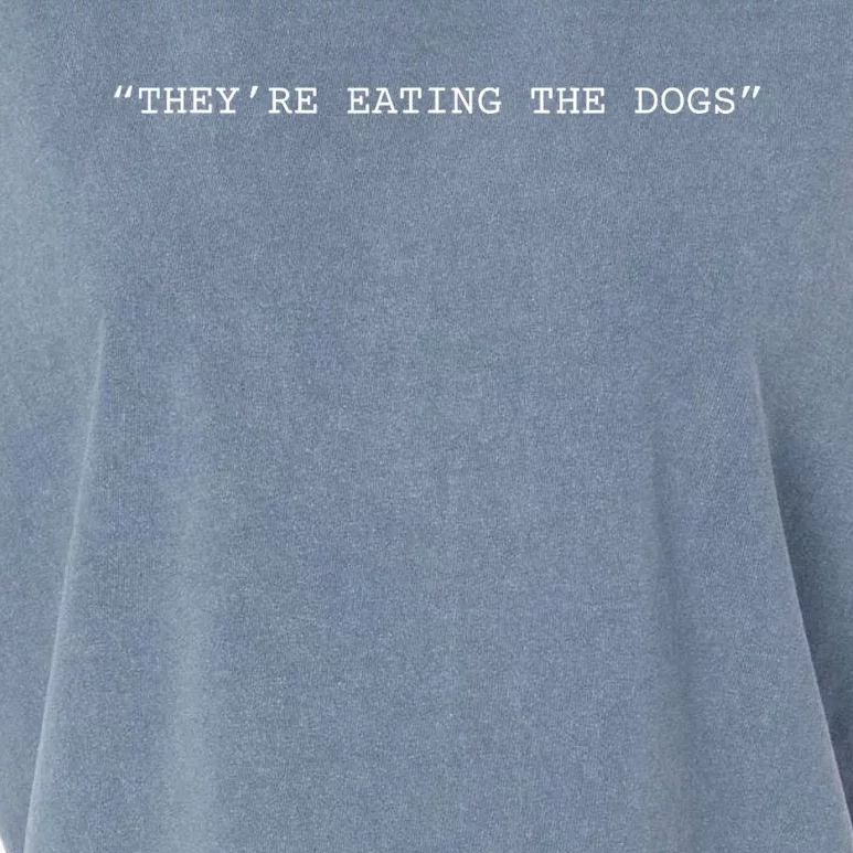 TheyRe Eating The Dogs Quote Donald Trump Garment-Dyed Women's Muscle Tee