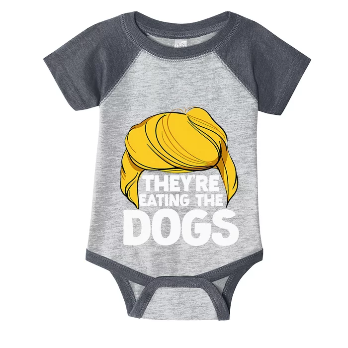 TheyRe Eating The Dogs November 5 2024 Infant Baby Jersey Bodysuit