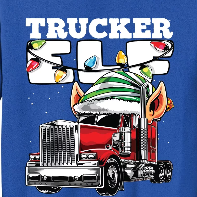 Trucker Elf Truck Driver Big Rig Funny Christmas Gift Tall Sweatshirt