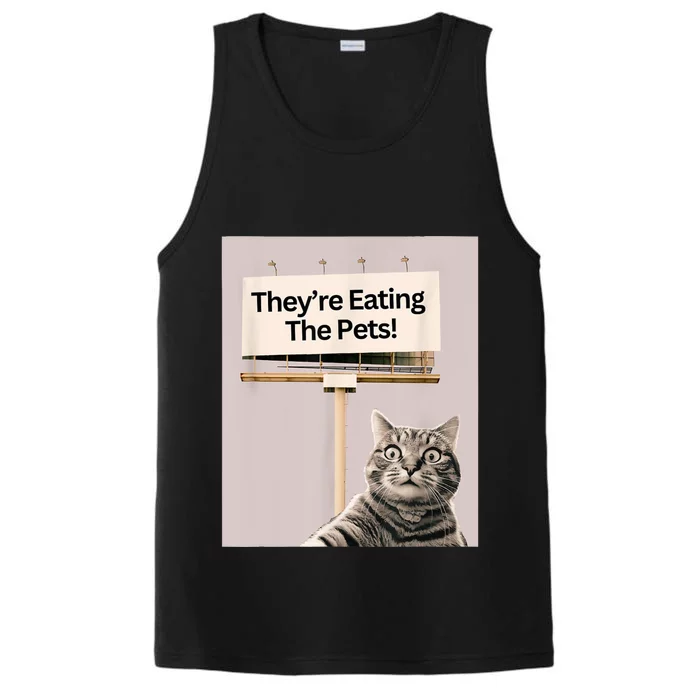 TheyRe Eating The Pets / Dogs Cats / We Are Not Going Back Performance Tank