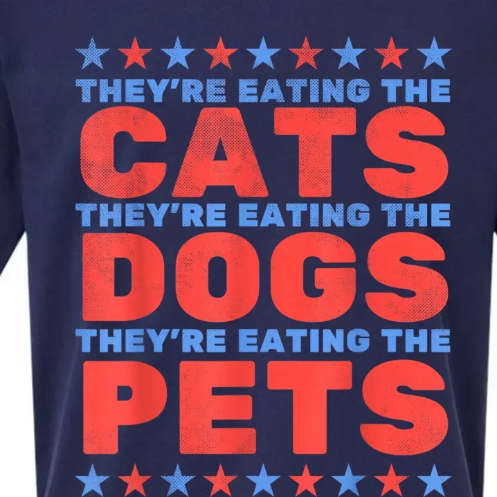 TheyRe Eating The Dogs Eating The Cats Election 2024 Sueded Cloud Jersey T-Shirt