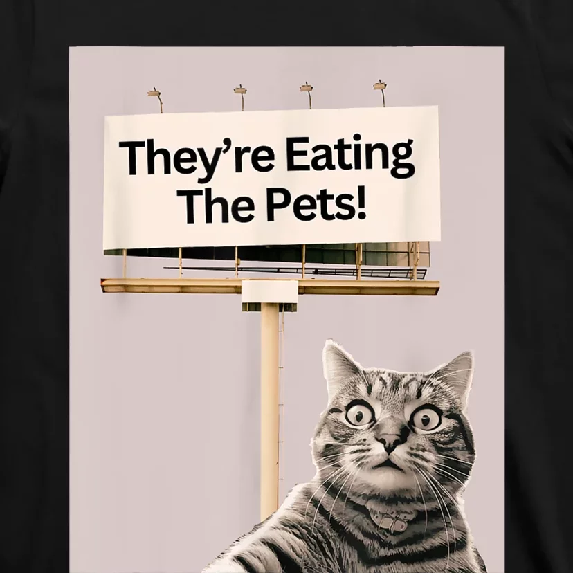 TheyRe Eating The Pets / Dogs Cats / We Are Not Going Back T-Shirt