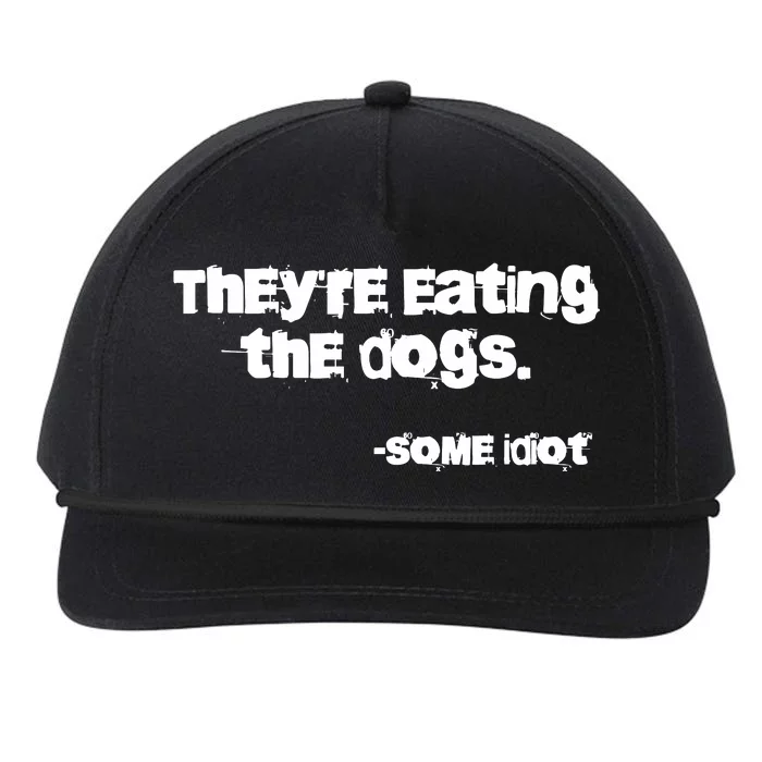 Theyre Eating The Dogs Snapback Five-Panel Rope Hat