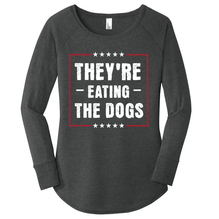 Theyre Eating The Dogs Women's Perfect Tri Tunic Long Sleeve Shirt