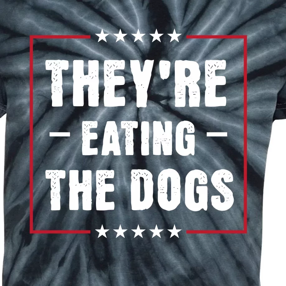 Theyre Eating The Dogs Kids Tie-Dye T-Shirt