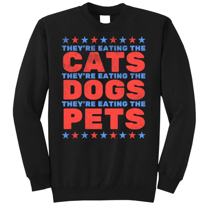 TheyRe Eating The Dogs Eating The Cats Election 2024 Sweatshirt