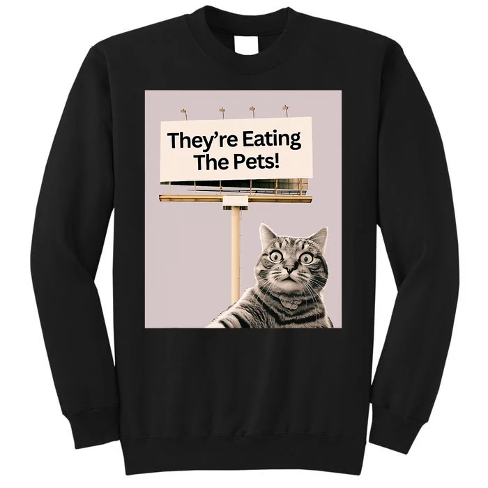 TheyRe Eating The Pets Dogs Cats We Are Not Going Back Sweatshirt